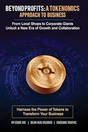 Beyond Profits: A Tokenomics Approach to Business by Eddie Mo published book cover