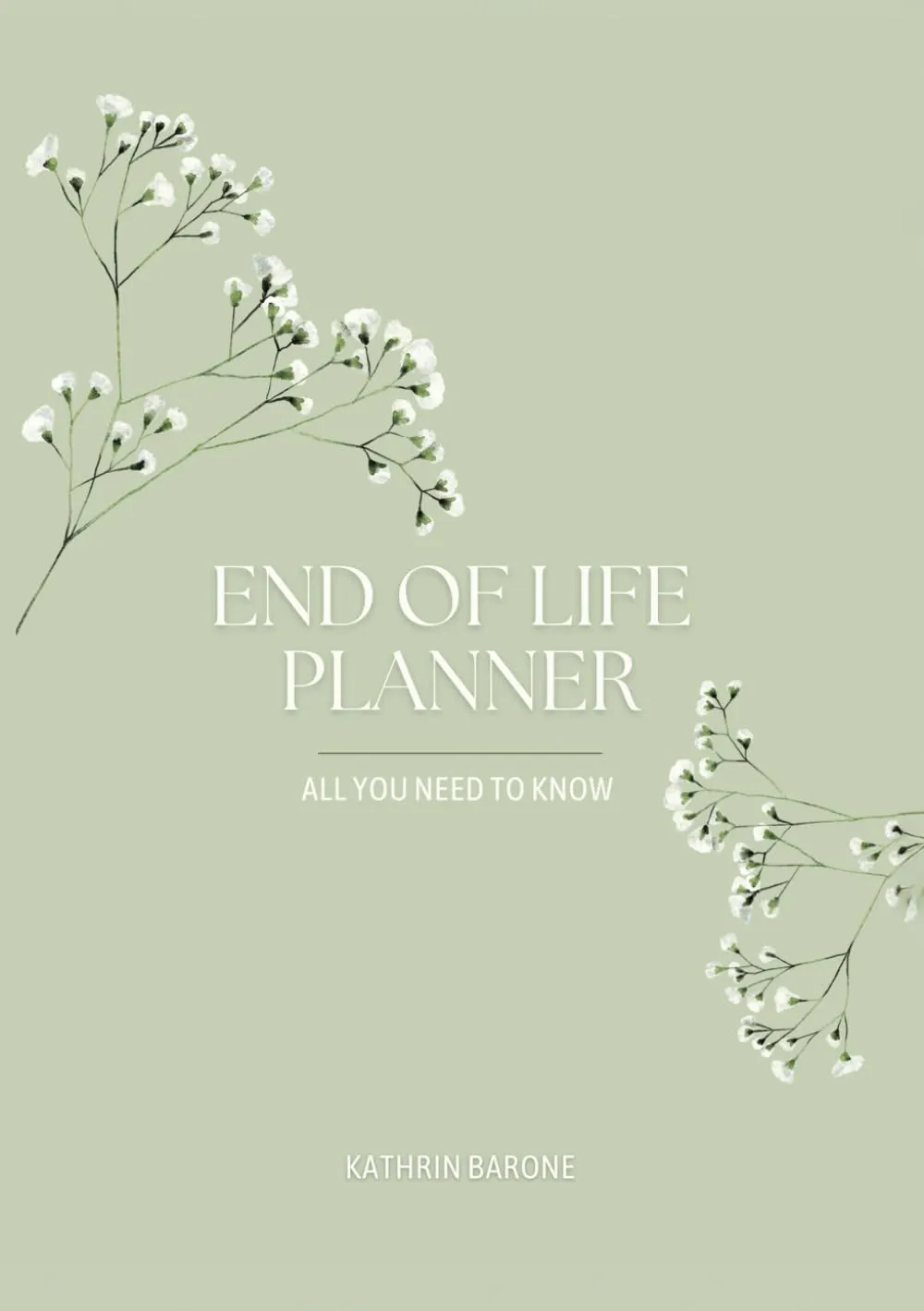 End of Life Planner by Kathrin Barone published book cover