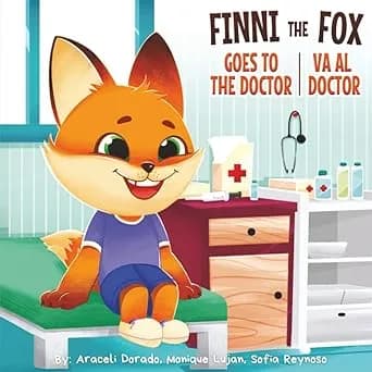 Finni the Fox goes to the Doctor by Sofia Reynoso, Araceli Dorado, Monique Lujan published book cover