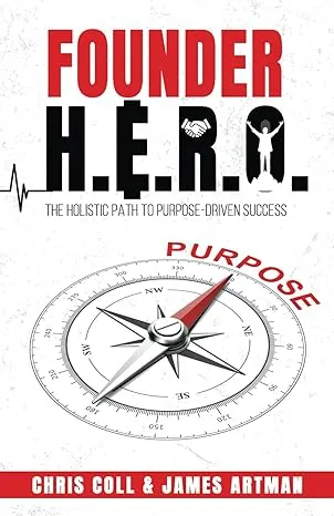 Founder H.E.R.O by Chris Coll & James Artman published book cover