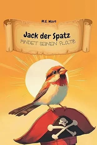Jack der Spatz findet seinen Platz by M.E. Wave published book cover