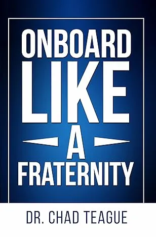 Onboard Like A Fraternity by Chad Teague published book cover