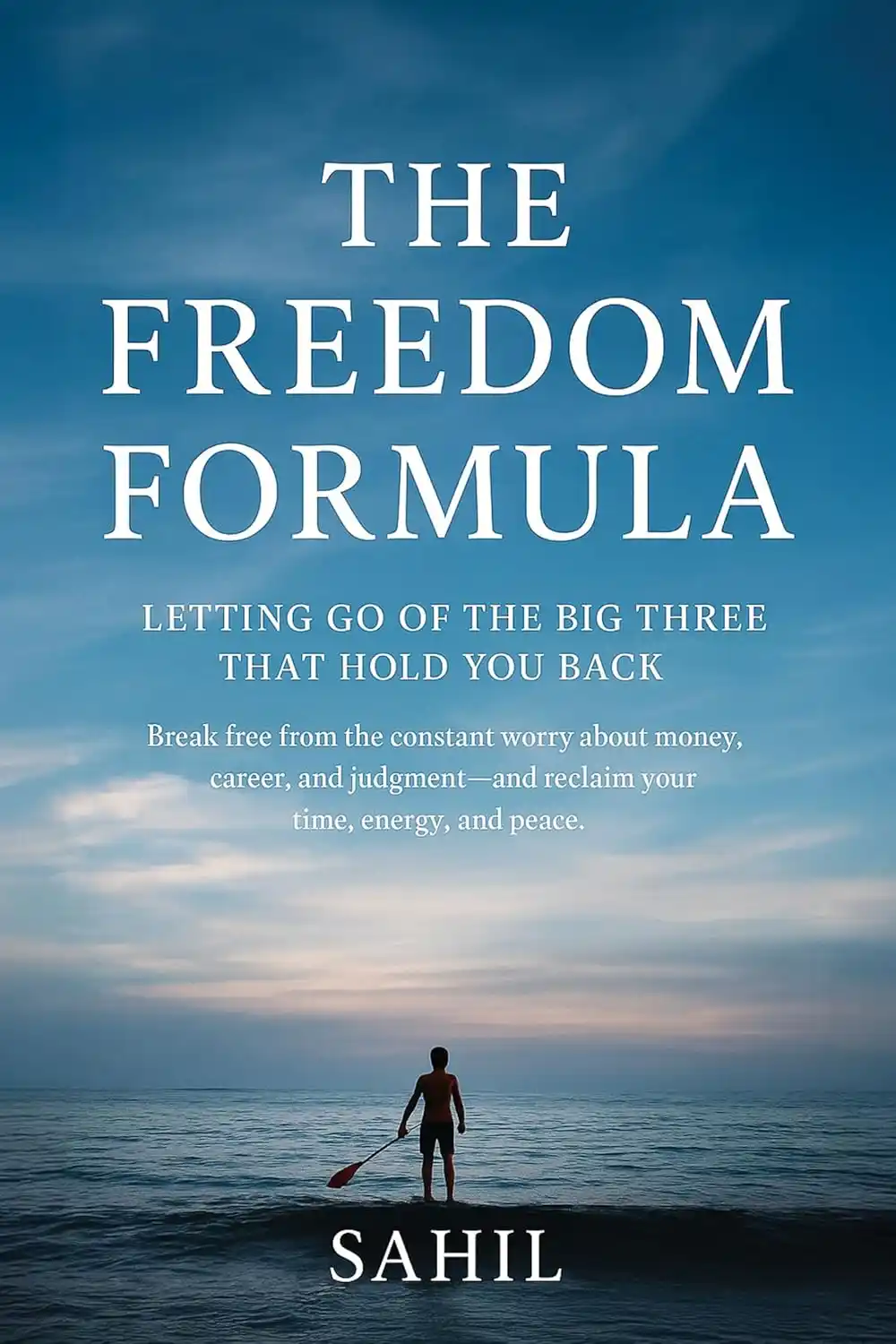 THE FREEDOM FORMULA by Sahil published book cover