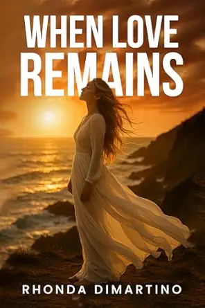 When Love Remains by Rhonda DiMartino published book cover