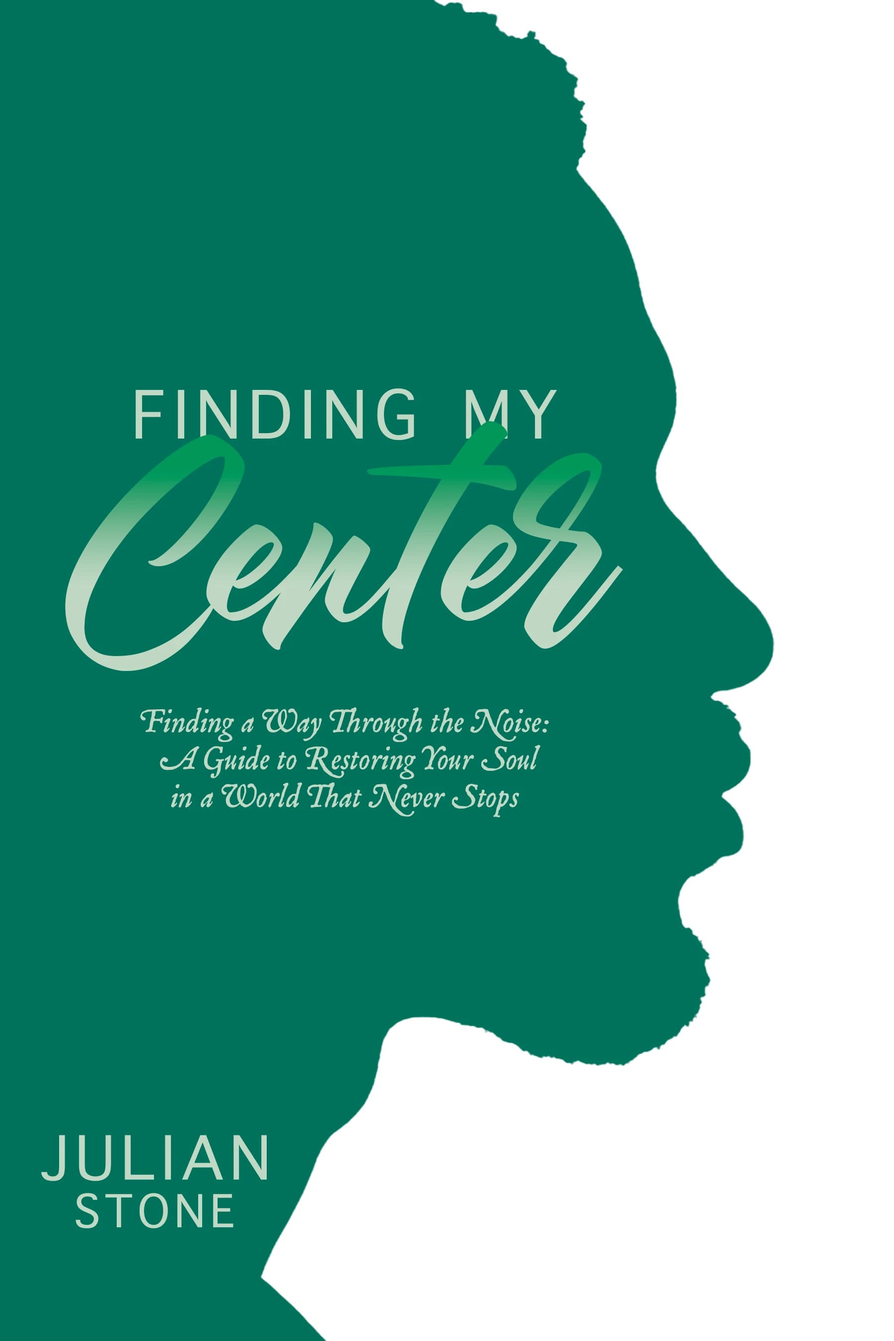 book cover design for Finding My Center by Julian Stone, a Self-Help non-fiction portfolio project by HMD Publishing
