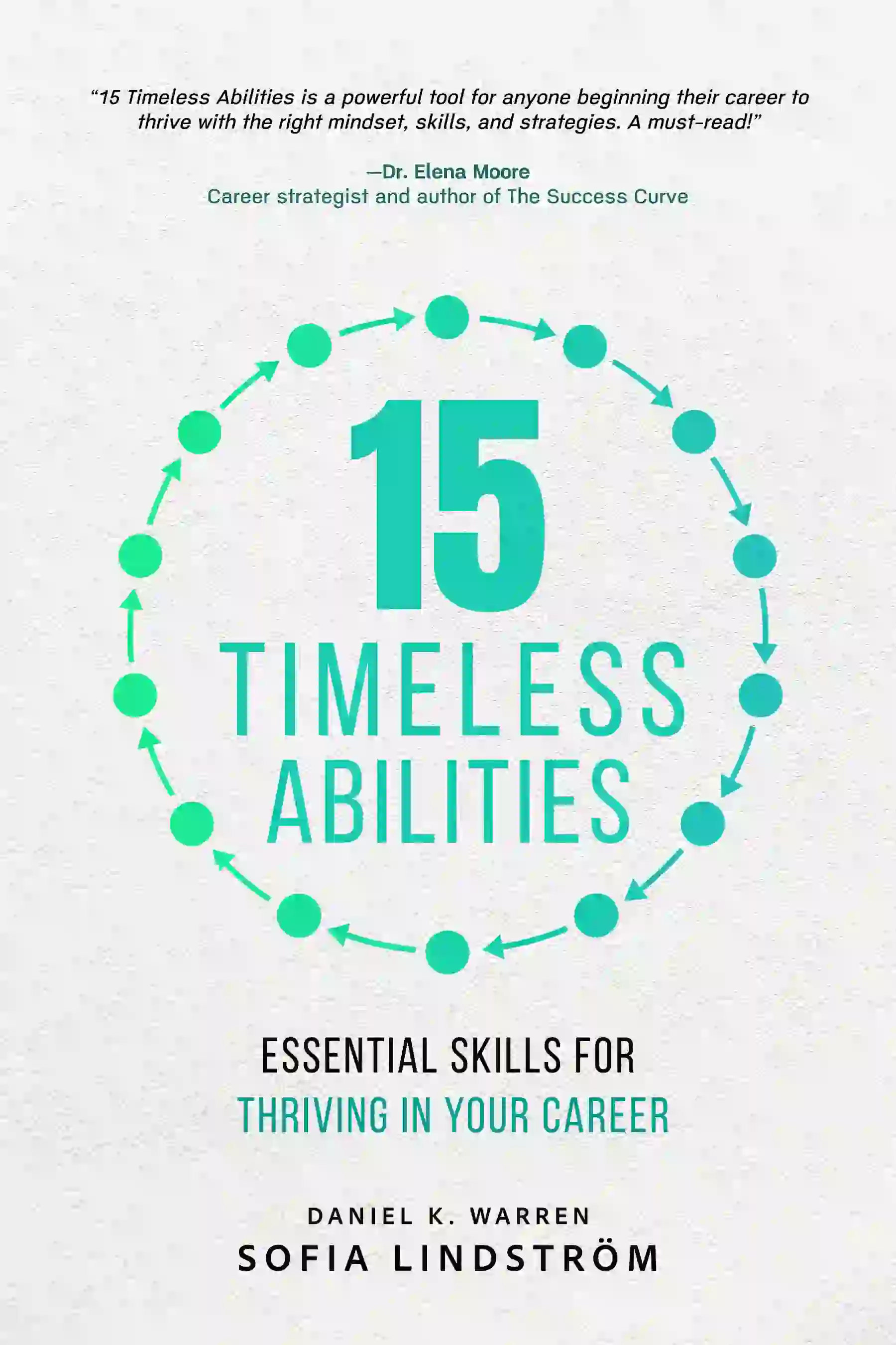 book cover design for 15 TIMELESS ABILITIES by DANIEL K. WARREN SOFIA LINDSTRÖM, a Self-Help non-fiction portfolio project by HMD Publishing