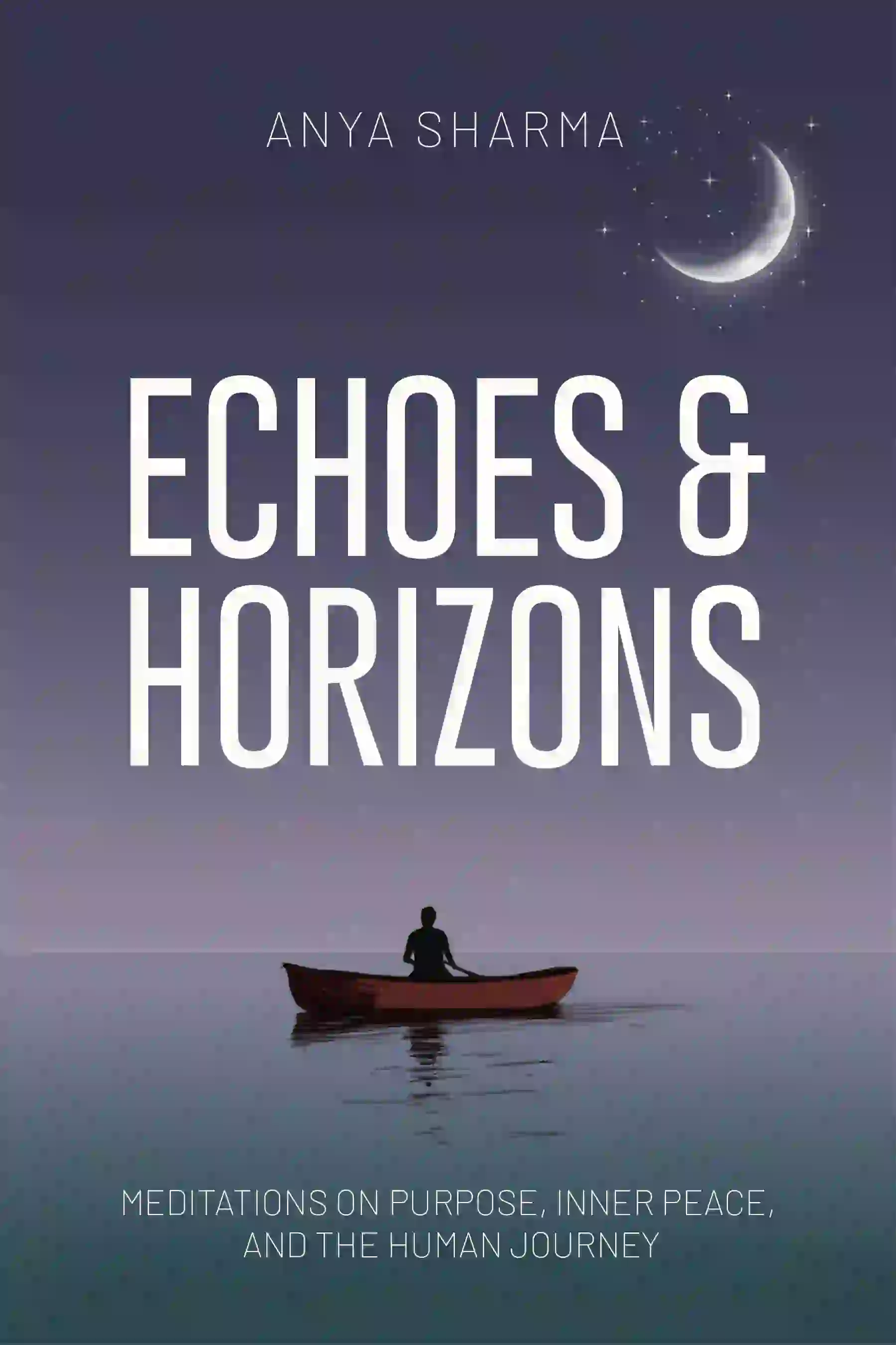 book cover design for ECHOES & HORIZONS by ANYA SHARMA, a Self-Help non-fiction portfolio project by HMD Publishing